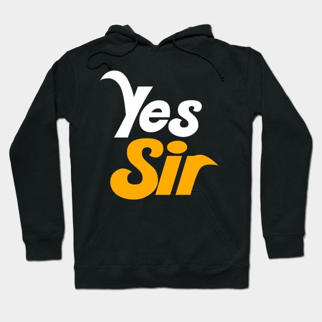 YES SIR! Hoodie by darklordpug